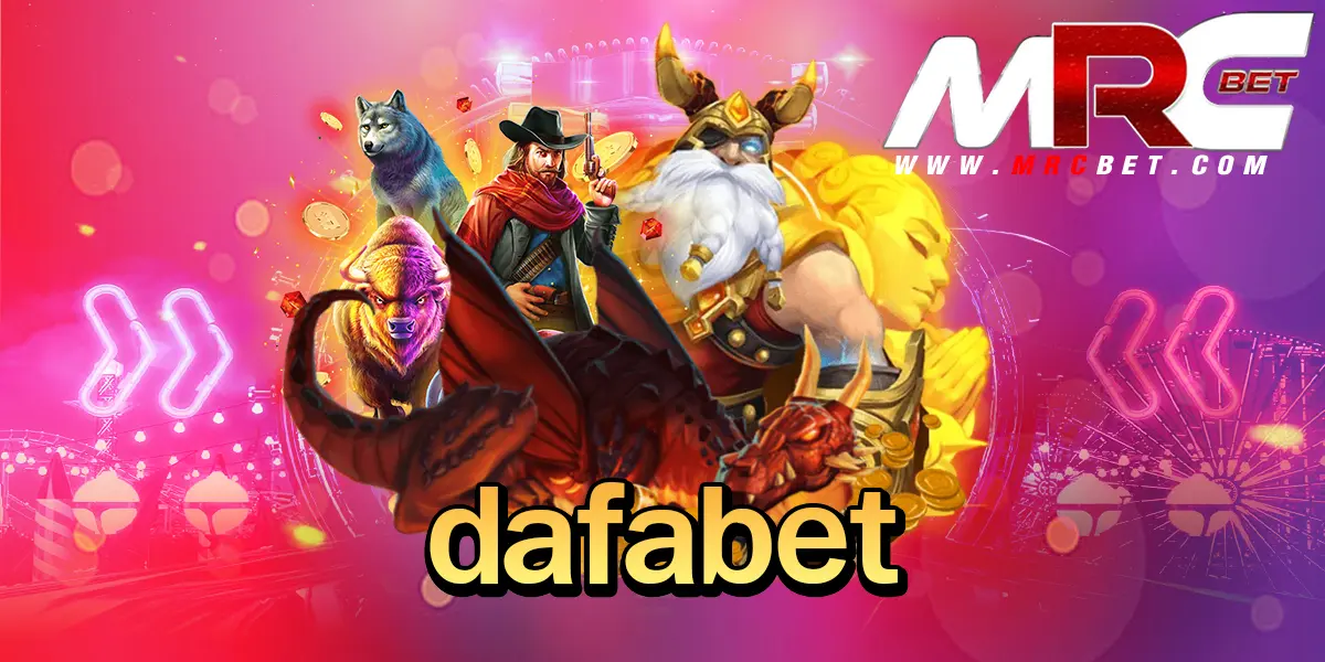 dafabet ทางเข้า Slot แนวใหม่แตกง่าย เล่นยังไงก็มีกำไร รับประกันความเฮง